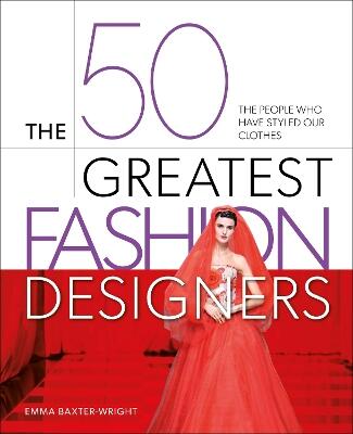The 50 Greatest Fashion Designers