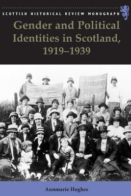 Gender and Political Identities in Scotland, 1919-1939