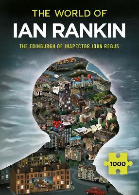 World of Ian Rankin: The Edinburgh of Inspector John Rebus
