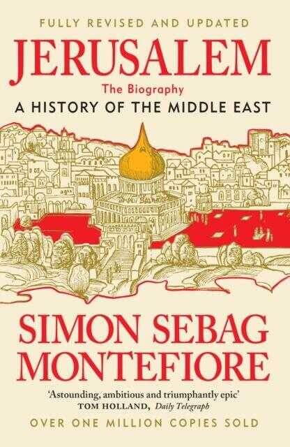 Jerusalem: The Biography