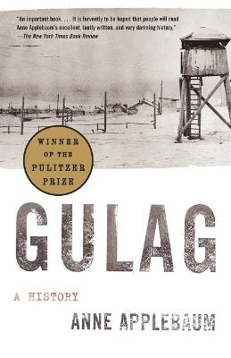Gulag — Anne Applebaum