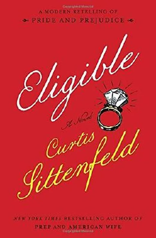 Eligible: A Modern Retelling of Pride and Prejudice