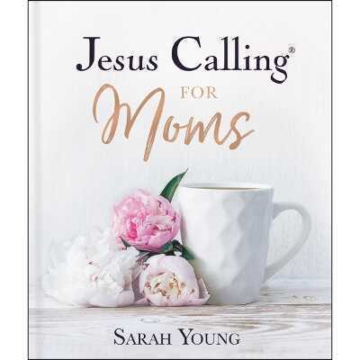 Jesus Calling for Moms, Padded Hardcover, with Full Scriptures