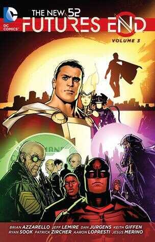 New 52 Futures End Vol. 3