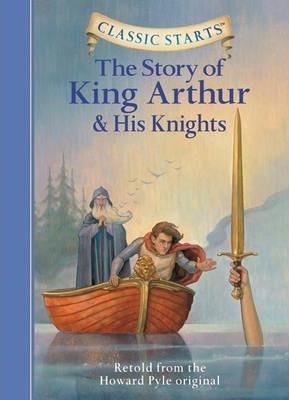 The Story of King Arthur & His Knights