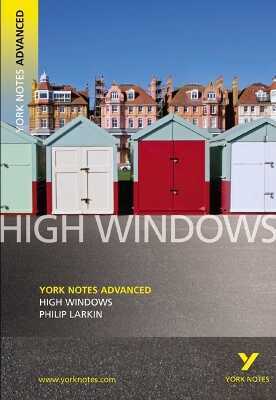 High Windows : York Notes Advanced - for 2026, 2027 exams