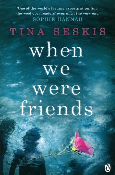 When We Were Friends