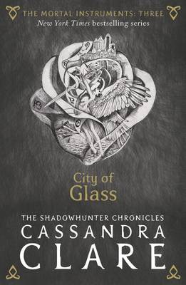 Mortal Instruments 3: City of Glass
