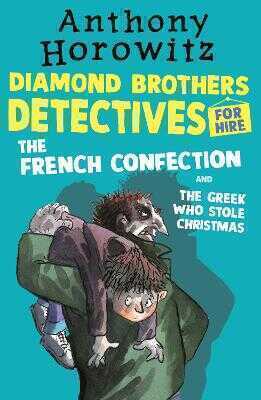 The Diamond Brothers in The French Confection & The Greek Who Stole Christmas