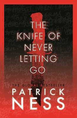The Knife of Never Letting Go