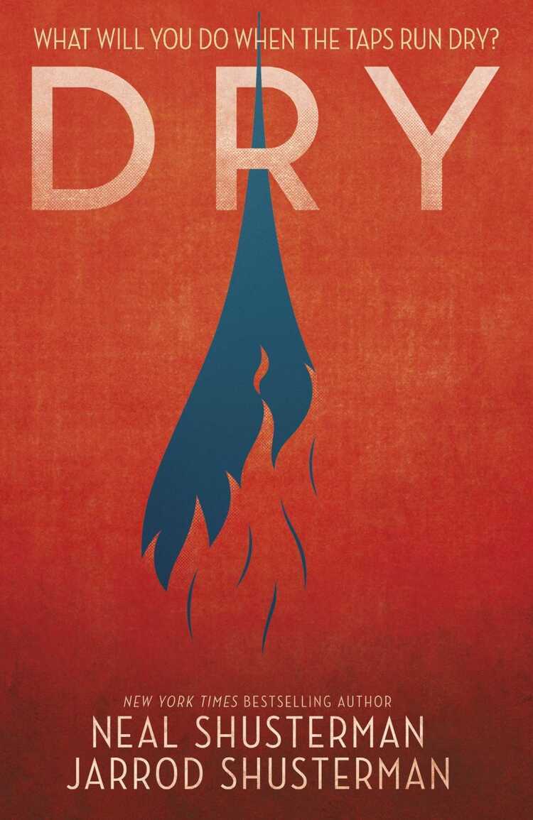 Dry — Neal Shusterman