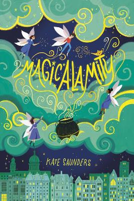 Magicalamity NE — Kate Saunders