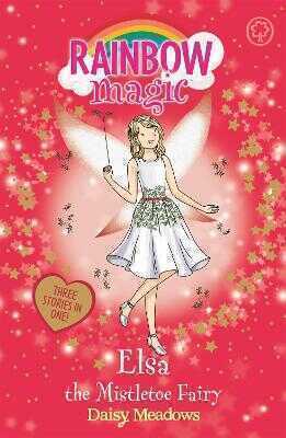 Rainbow Magic: Elsa the Mistletoe Fairy