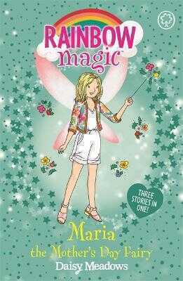 Rainbow Magic: Maria the Mother''s Day Fairy