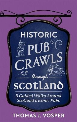 Historic Pub Crawls Through Scotland
