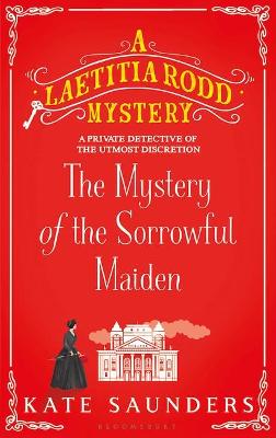 Mystery of the Sorrowful Maiden — Kate Saunders