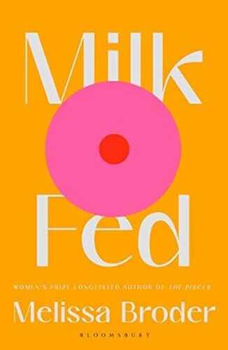 Milk Fed — Melissa Broder