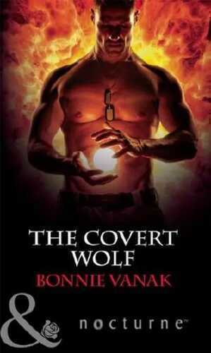 The Covert Wolf (Mills & Boon Nocturne) (Phoenix Force - Book 1)