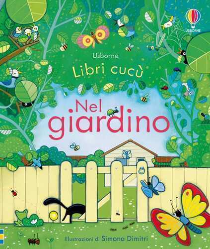 Nel giardino. Ediz. illustrata