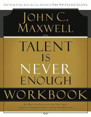 Talent is Never Enough Workbook