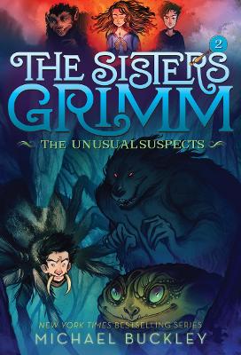 Sisters Grimm: Book Two: The Unusual Suspects (10th anniversary reissue) — Michael Buckley