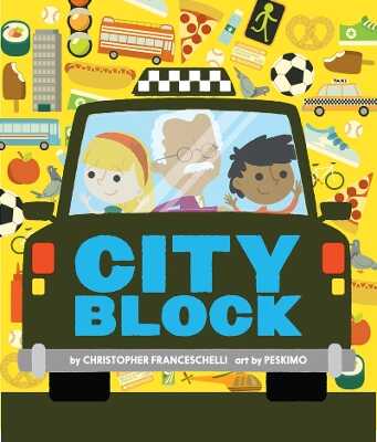 Cityblock (An Abrams Block Book) — Christopher Franceschelli