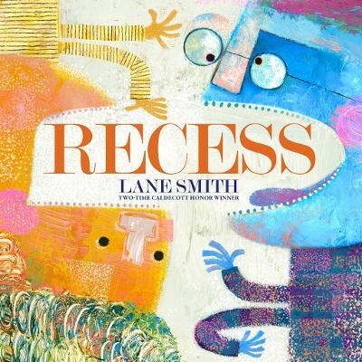 Recess — Lane Smith