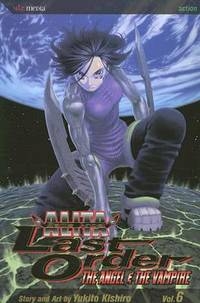 Battle Angel Alita: Last Order, Vol. 6