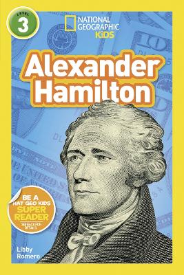 National Geographic Kids Readers: Alexander Hamilton