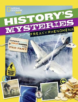 History's Mysteries: Freaky Phenomena