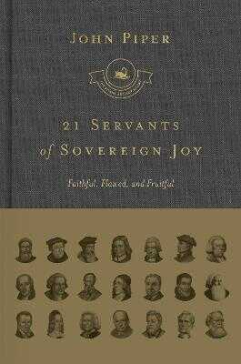 21 Servants of Sovereign Joy