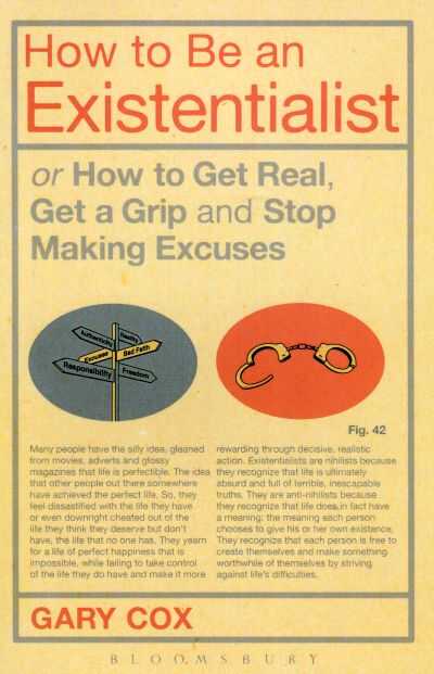 How to Be an Existencialist — Gary Cox