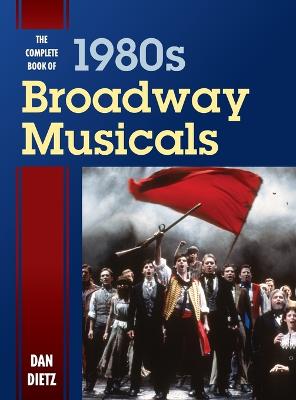 Complete Book of 1980s Broadway Musicals
