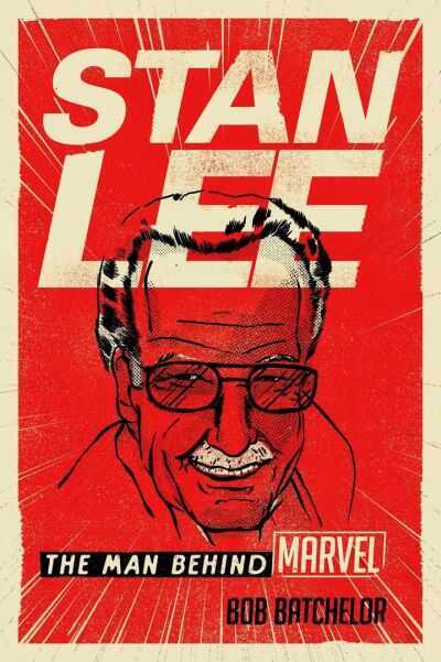 Stan Lee: The Man Behind Marvel