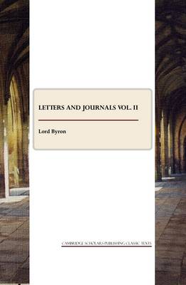 Letters and Journals vol. II — Lord Byron