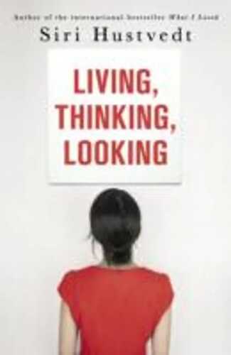 Living, Thinking, Looking