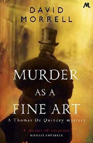Murder as a Fine Art: Thomas and Emily De Quincey 1 (Thomas De Quincey mysteries)