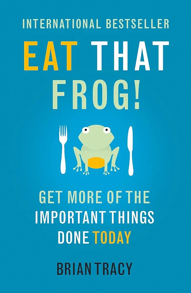 Eat That Frog!