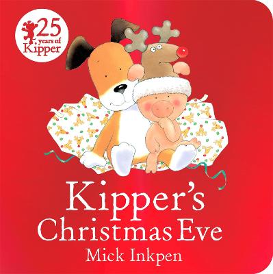 Kipper''s Christmas Eve Board Book