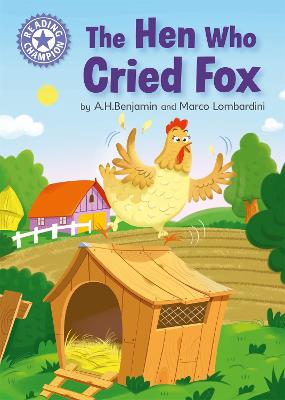 Reading Champion: The Hen Who Cried Fox — A. H. Benjamin