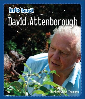 Info Buzz: Famous People David Attenborough — Stephen White-Thomson