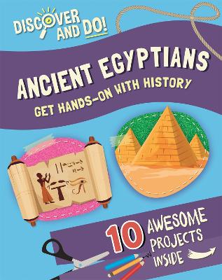 Discover and Do: Ancient Egyptians