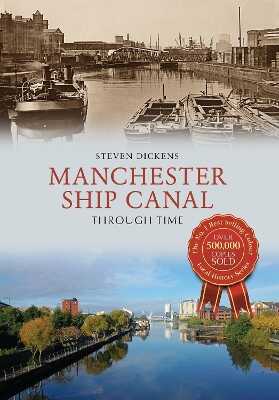 Manchester Ship Canal Through Time