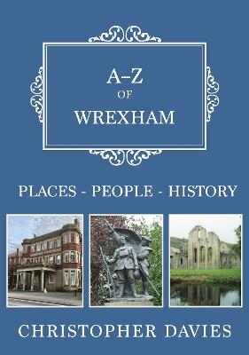A-Z of Wrexham