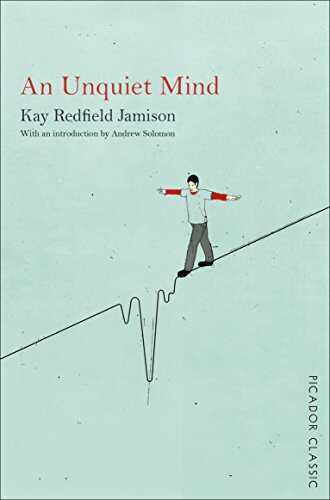 Unquiet Mind: a Memoir of Moods and Madness