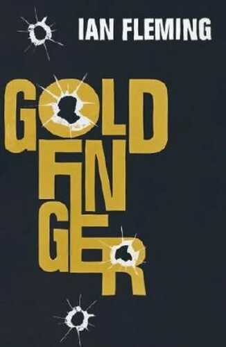 Goldfinger: James Bond 007