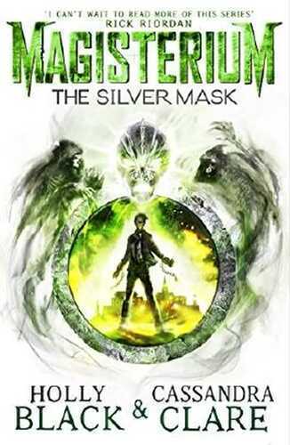Magisterium: The Silver Mask (The Magisterium Book 4)