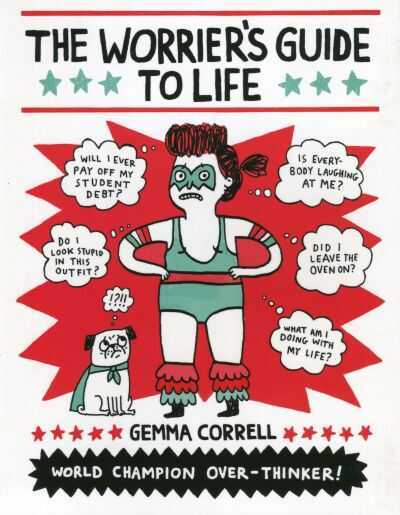 Worrier's Guide to Life