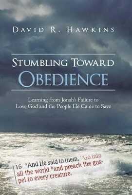 Stumbling Toward Obedience