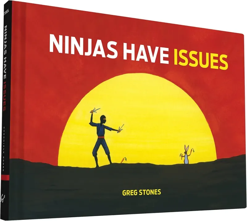 Ninjas Have Issues